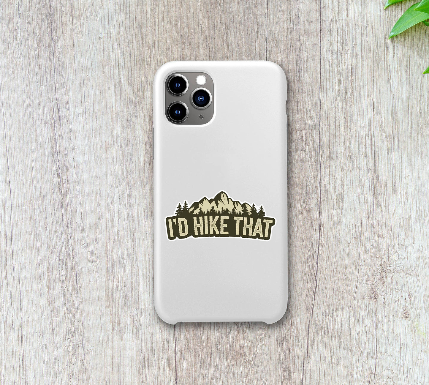 I'd Hike That Sticker