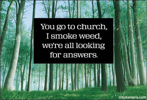 MAGNET: You go to church, I smoke weed, we're all looking