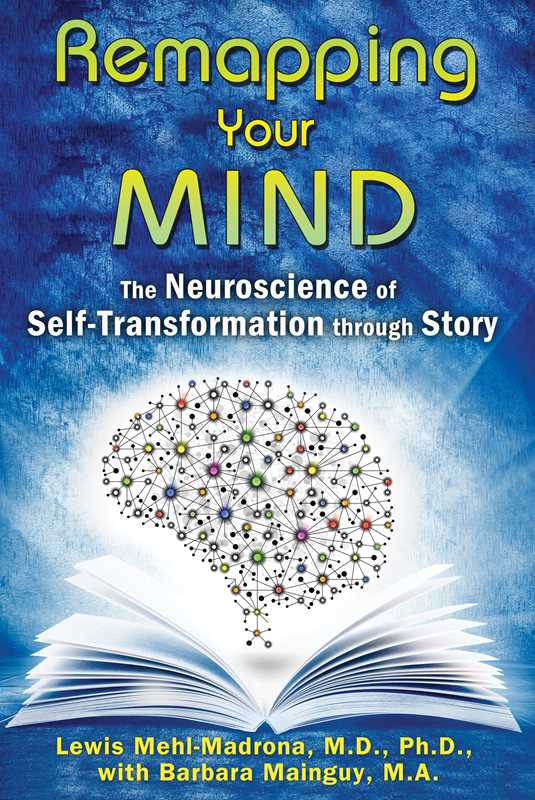 Remapping Your Mind by Lewis Mehl-Madrona