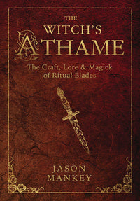 The Witch's Athame BY JASON MANKEY