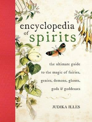 Encyclopedia of Spirits: Judika Illes