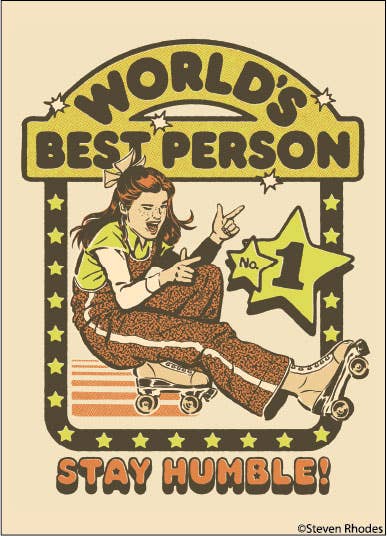 MAGNET: World's Best Person Stay Humble!