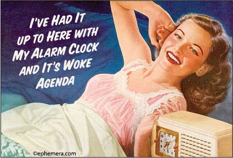 MAGNET: I've had it up to here with my alarm clock and it's