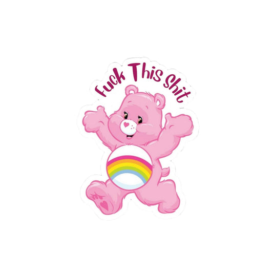Fuck This Shit Rainbow Bear Sticker