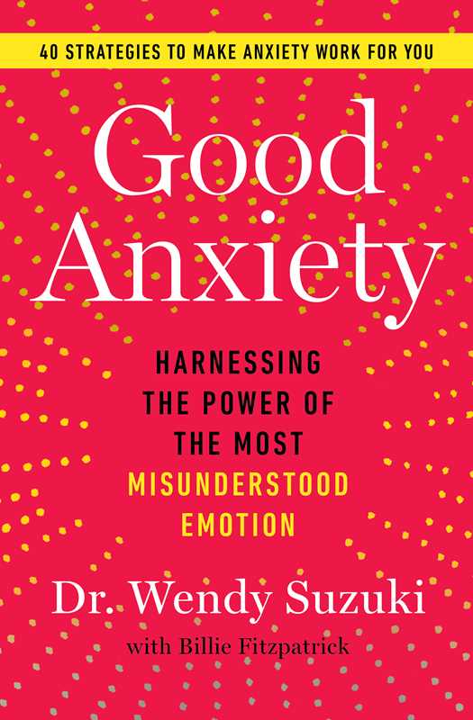 Good Anxiety by Dr Wendy Suzuki