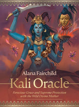 Load image into Gallery viewer, Kali Oracle: Ferocious Grace and Supreme Protection with the Wild Divine Mother