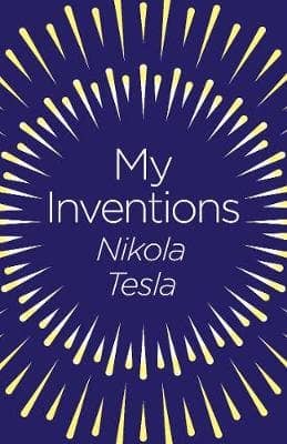 My Inventions (Arc Classics)