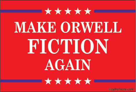 MAGNET: MAKE ORWELL FICTION AGAIN