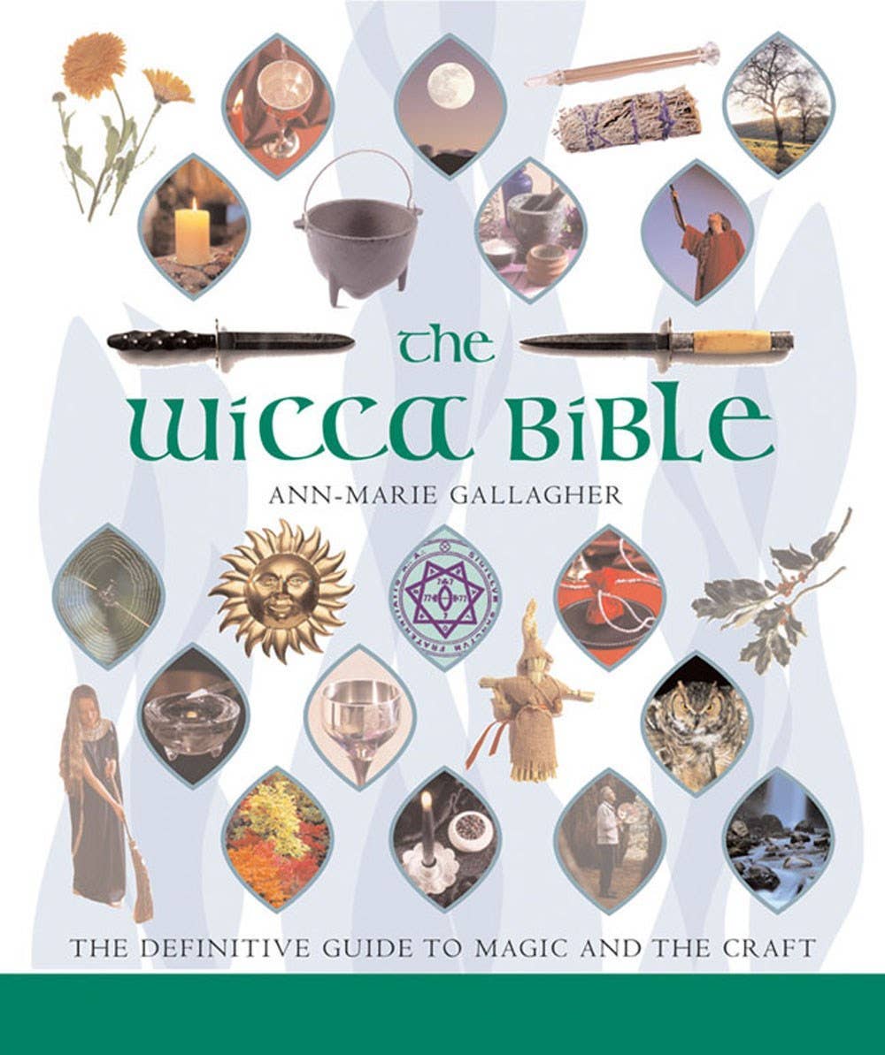 Wicca Bible by Ann-Marie Gallagher