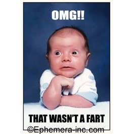 Magnet-OMG!! That wasn't a fart