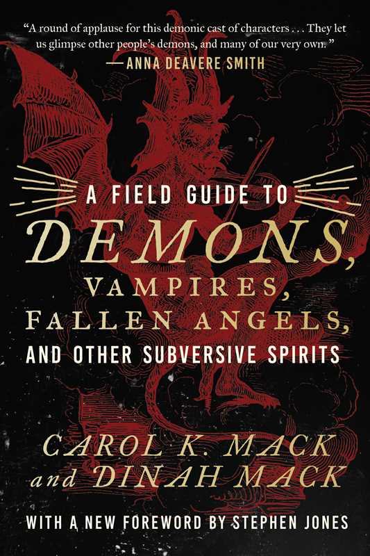 Field Guide to Demons, Vampires, Fallen Angels Other Subversive Spirits by Carol K. Mack