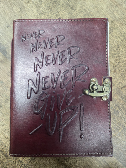 Never Give Up Leather Journal w/ Latch