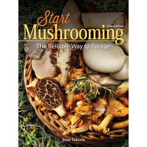 Start Mushrooming 2nd Edition by Stan Tekiela