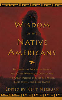 THE WISDOM OF THE NATIVE AMERICANS
