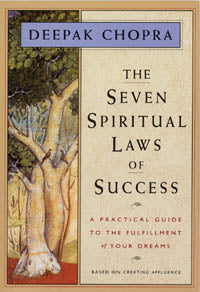 THE SEVEN SPIRITUAL LAWS OF SUCCESS A Practical Guide to the Fulfillment of Your Dreams