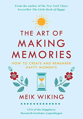 The Art of Making Memories