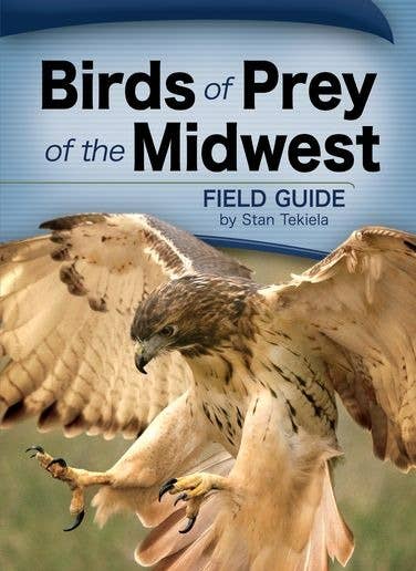 Birds Of Prey Of The Midwest Field Guide
