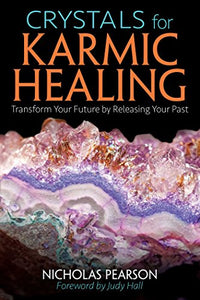 Crystals Karmic Healing Transform Releasing