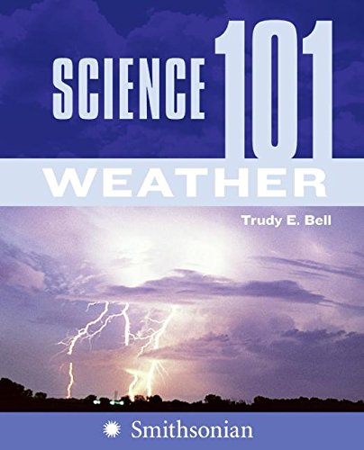 Science 101 Weather Trudy Bell