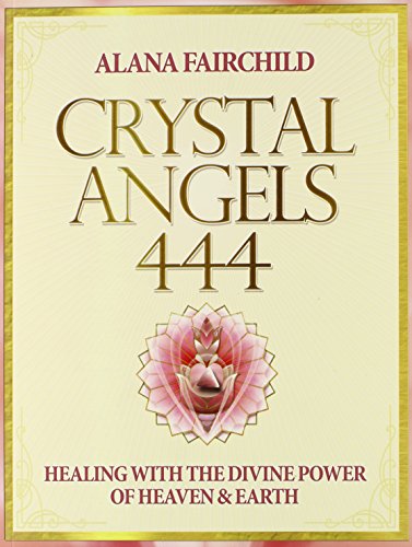 Crystal Angels 444 Healing Divine