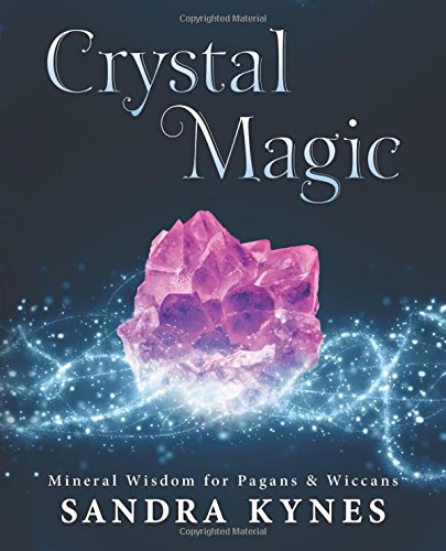 Crystal Magic Mineral Wisdom for Pagans & Wiccans