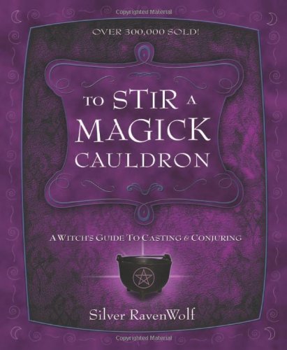 Stir Magick Cauldron Conjuring RavenWolf