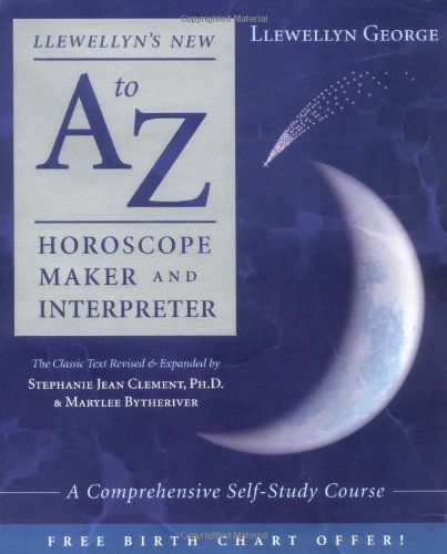 Llewellyns New A to Z Horoscope Maker Interpreter Comprehensive