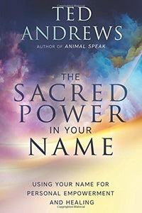 Sacred Power Your Name Empowerment