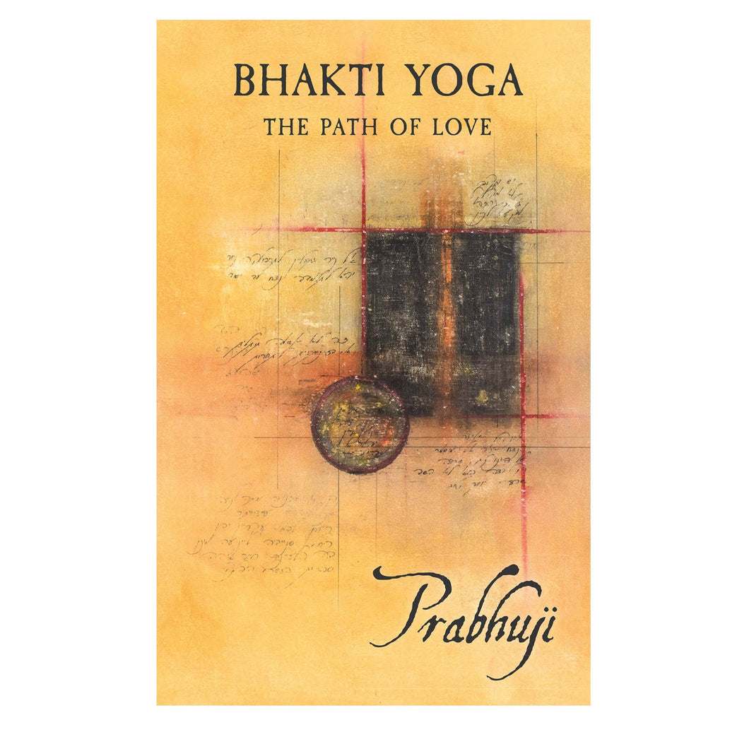 Book Bhakti yoga - the path of love by Prabhuji Paperback