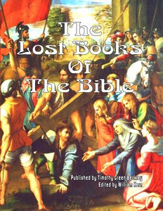 Lost Books of the Bible Timothy Green Beckley