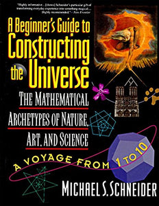 Beginners Guide Constructing Universe Mathematical