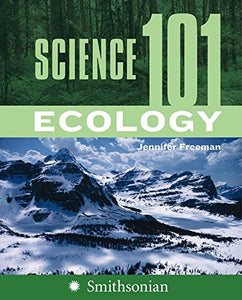 Science 101 Ecology Jennifer Freeman