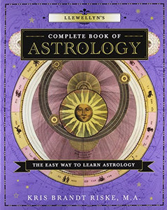 Llewellyns Complete Book of Astrology The Easy Way to Learn Astrology