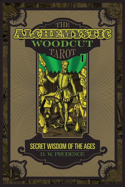 The AlcheMystic Woodcut Tarot: Secret Wisdom of the Ages