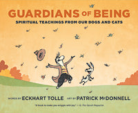 GUARDIANS OF BEING Spiritual Teachings from Our Dogs and Cats