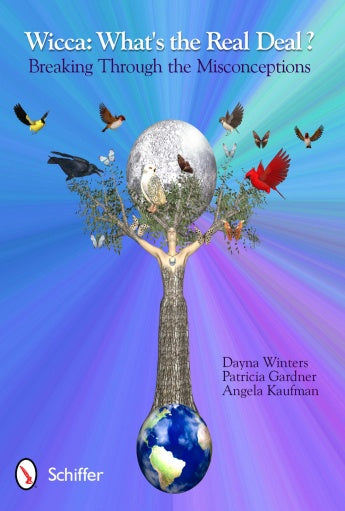 Wicca: What's the Real Deal?: Breaking through the Misconceptions by Dayna Winters, Patricia Gardner, and Angela Kaufman