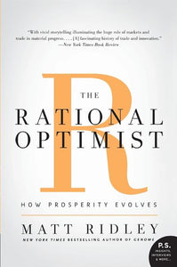The Rational Optimist How Prosperity Evolves By Matt Ridley