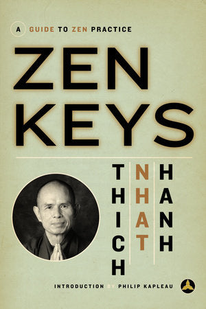 Zen Keys A Guide to Zen Practice By Thich Nhat Hanh