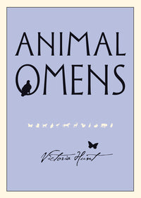 Animal Omens BY VICTORIA HUNT