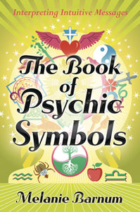 The Book of Psychic Symbols by Melanie Barnum