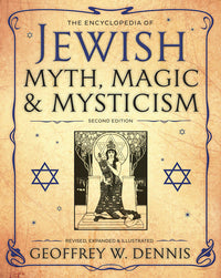 The Encyclopedia of Jewish Myth, Magic and Mysticism