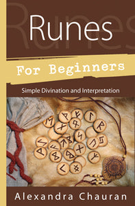 Runes for Beginners by Alexandra Chauran