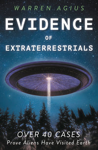 Evidence of Extraterrestrials BY WARREN AGIUS