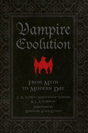 Vampire Evolution: From Myth to Modern Day by E. R. 