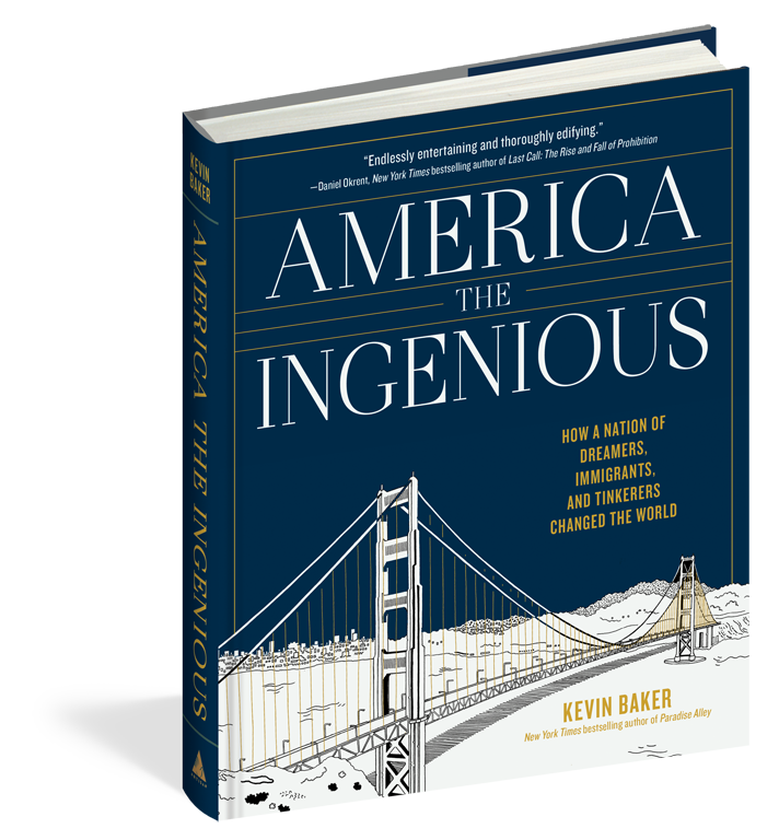 America the Ingenious How a Nation of Dreamers, Immigrants, and Tinkerers Changed the World