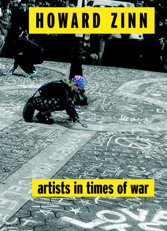 Artists in Times of War By Howard Zinn
