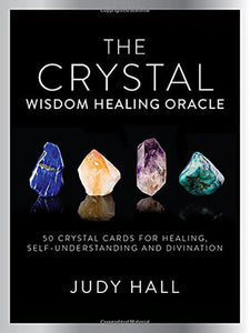 Crystal Wisdom Healing Oracle 50 ORACLE CARDS FOR HEALING, SELF UNDERSTANDING AND DIVINATION By JUDY HALL