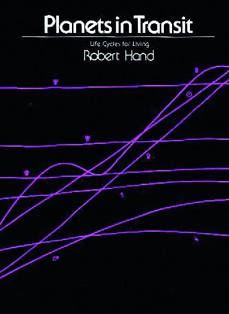 PLANETS IN TRANSIT (R) : Life Cycles for Living Robert Hand