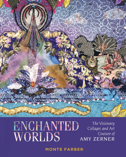 Enchanted Worlds: The Visionary Collages and Art Couture
