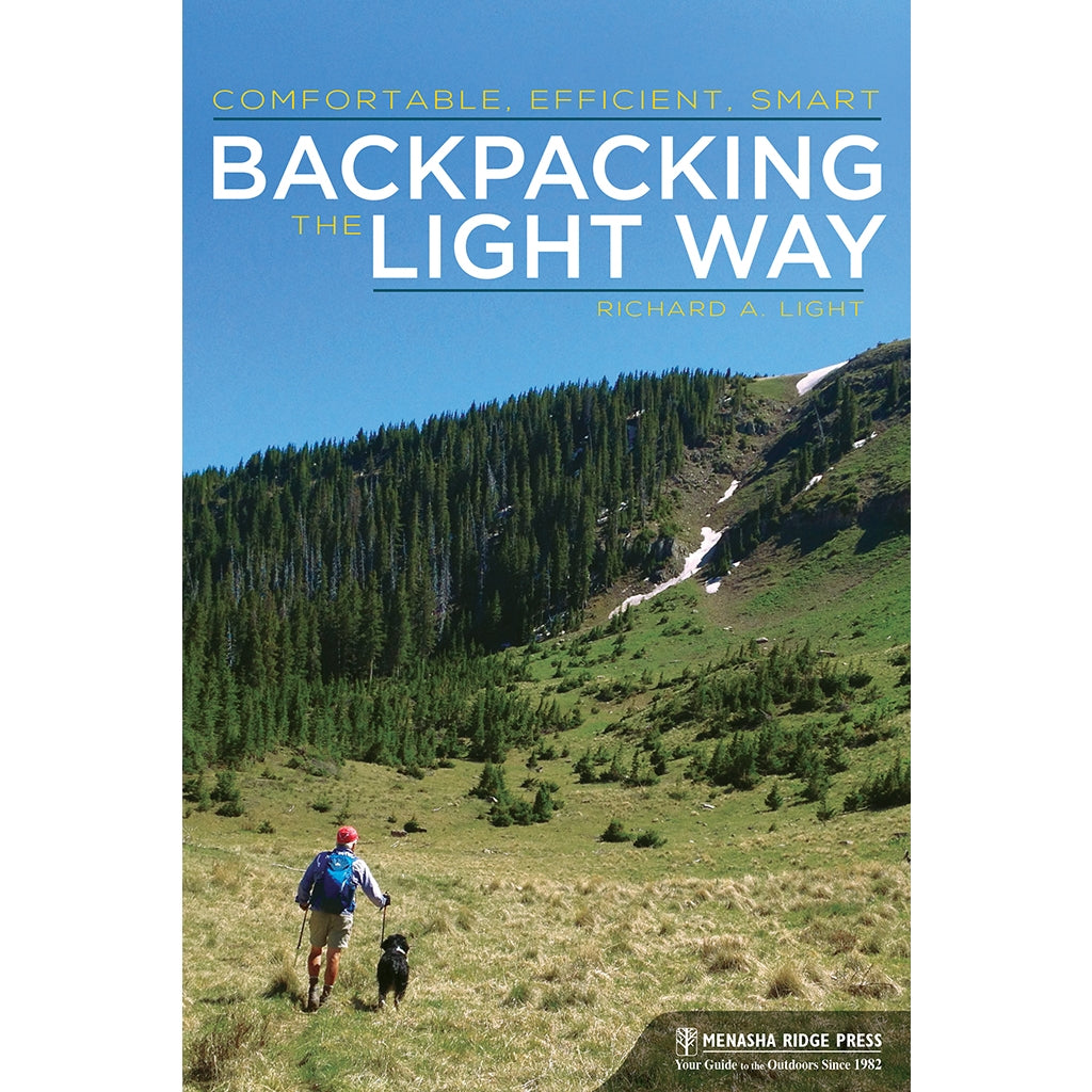 Backpacking the Light Way by Richard A. Light
